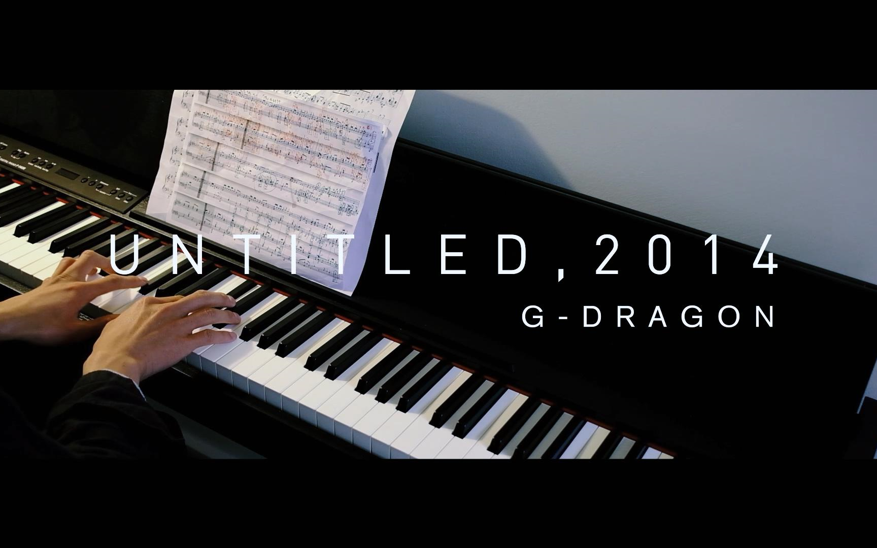 钢琴无题untitled2014gdragon权志龙