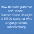 How to teach grammar (PPP Model) TESOL