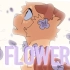 FLOWERS - Animation Meme - Secret Animator for @okapi oak