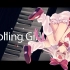 【棕榈子同人PV】Rolling Girl