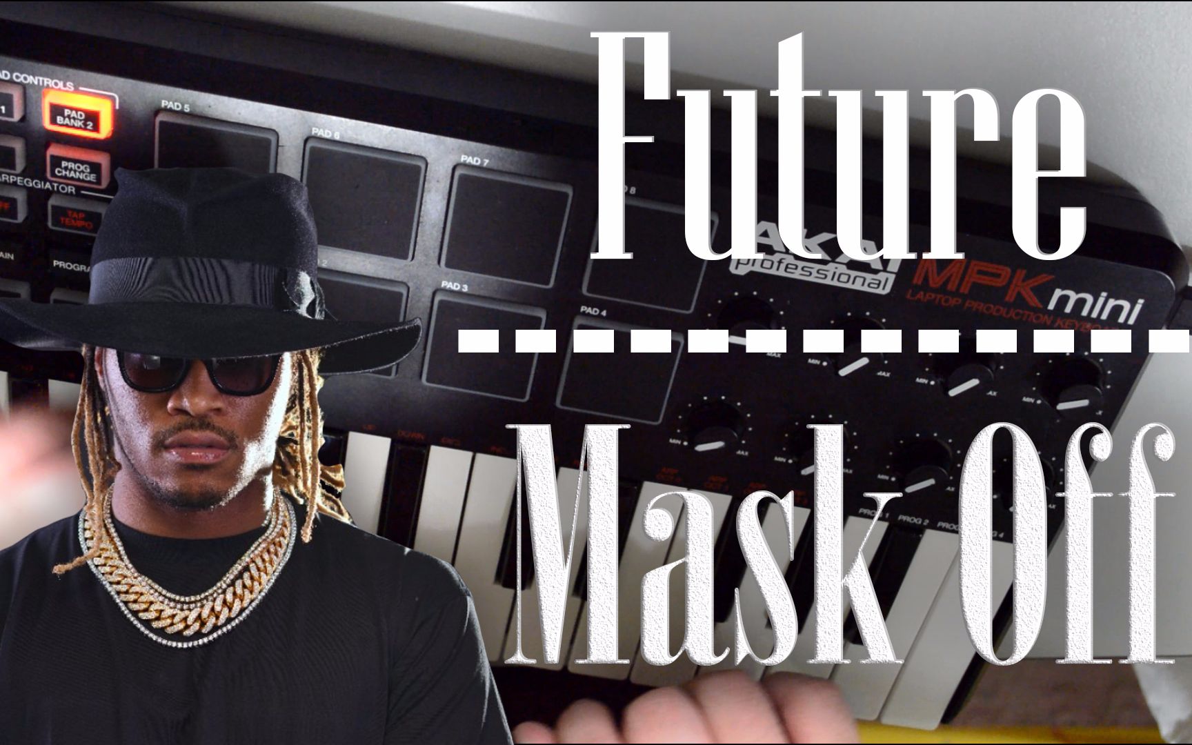 future - mask off 教学