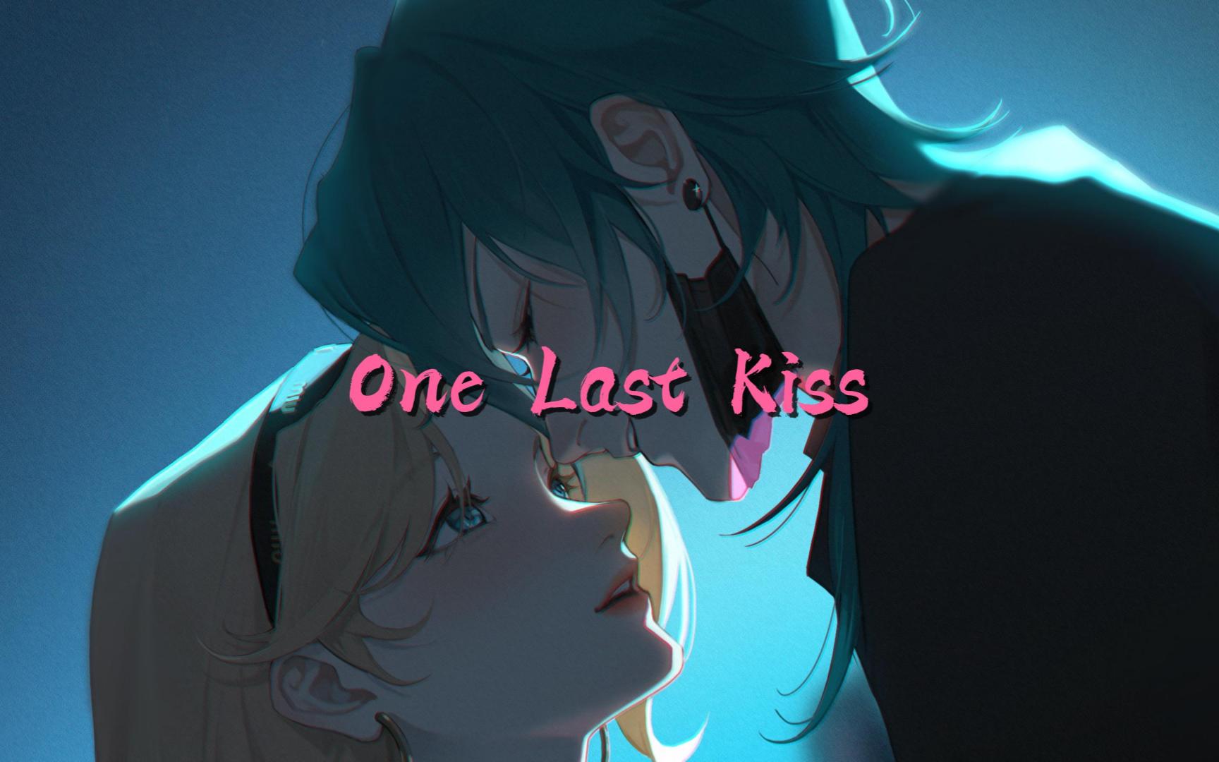 【AI伊泽瑞尔×拉克丝】《One Last Kiss》