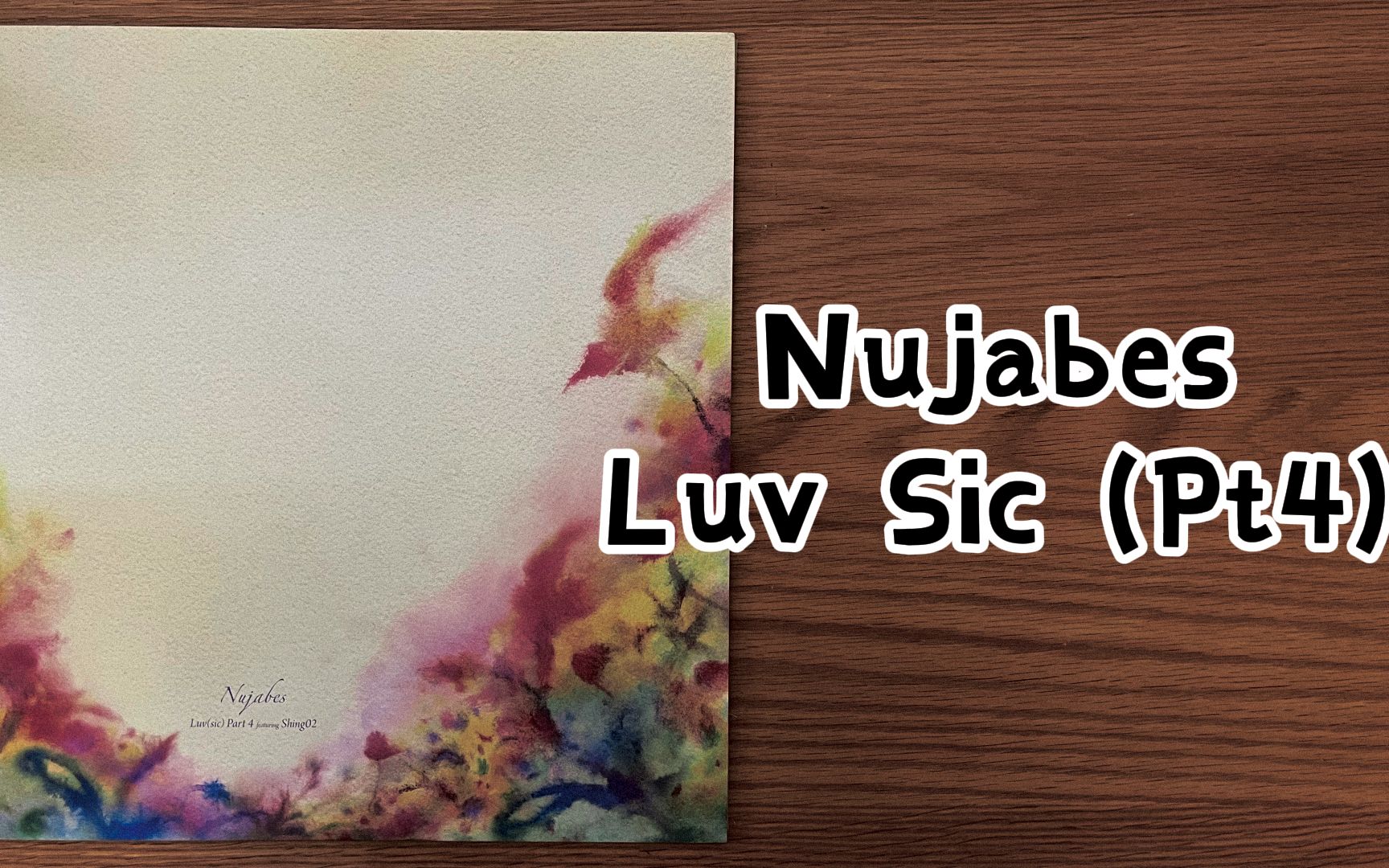 黑胶试听】Nujabes-Luv Sic(Pt4)_哔哩哔哩_bilibili