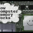 【Ted-ED】计算机存储器的原理 How Computer Memory Works