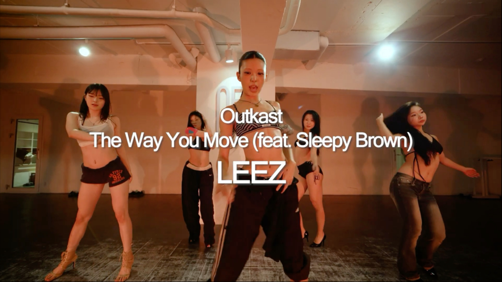 OFD舞室｜Outkast - The Way You Move (feat. Sleepy Brown) | LEEZ (Choreography)