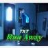 【TXT - Run Away】舞蹈翻跳 + 分解教学 镜面版
