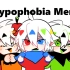 【脑装垃圾】Trypophobia  Meme[normal]