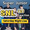 【Super junior reaction】SNL第二期|别让李赫宰演傻子