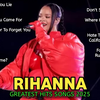 蕾哈娜 Rihanna - Top Hits 金曲精选 Playlist