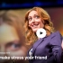 【Ted-无字幕/英/中英】凯利·麦格尼格尔：如何跟压力做朋友