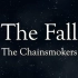 The Chainsmokers“烟鬼组合”-The Fall 新专倒计时2天
