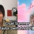 Cruel Summer——Taylor Swift ft.PAPI酱