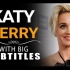 【英字名人演讲】katy Perry“我是怎样成为冠军的”