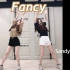 台湾双胞胎姐妹花 Sandy&Mandy 翻跳TWICE - FANCY