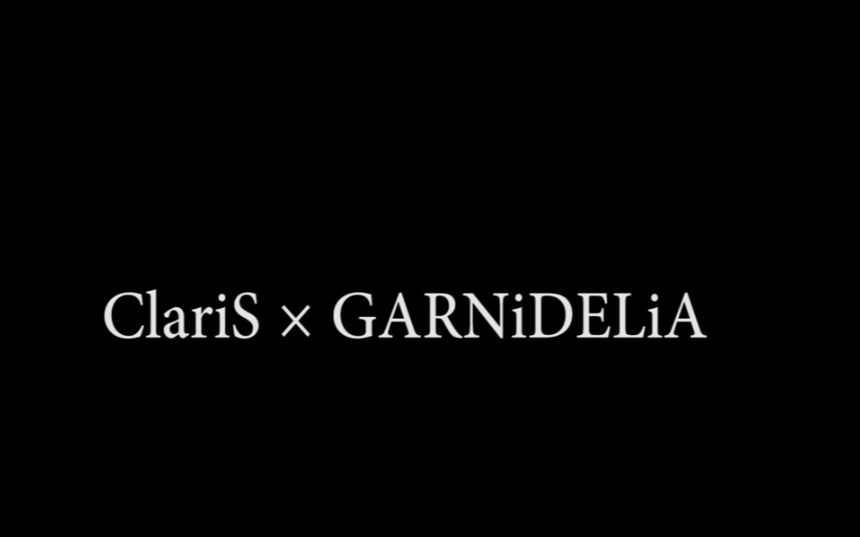Claris Garnidelia Clever Qualidea Code 心灵代码 Ed Cm旋律 哔哩哔哩 つロ干杯 Bilibili