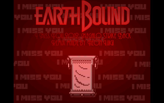 earthboundimissyoumegalostrikebackremixbyneonluigi