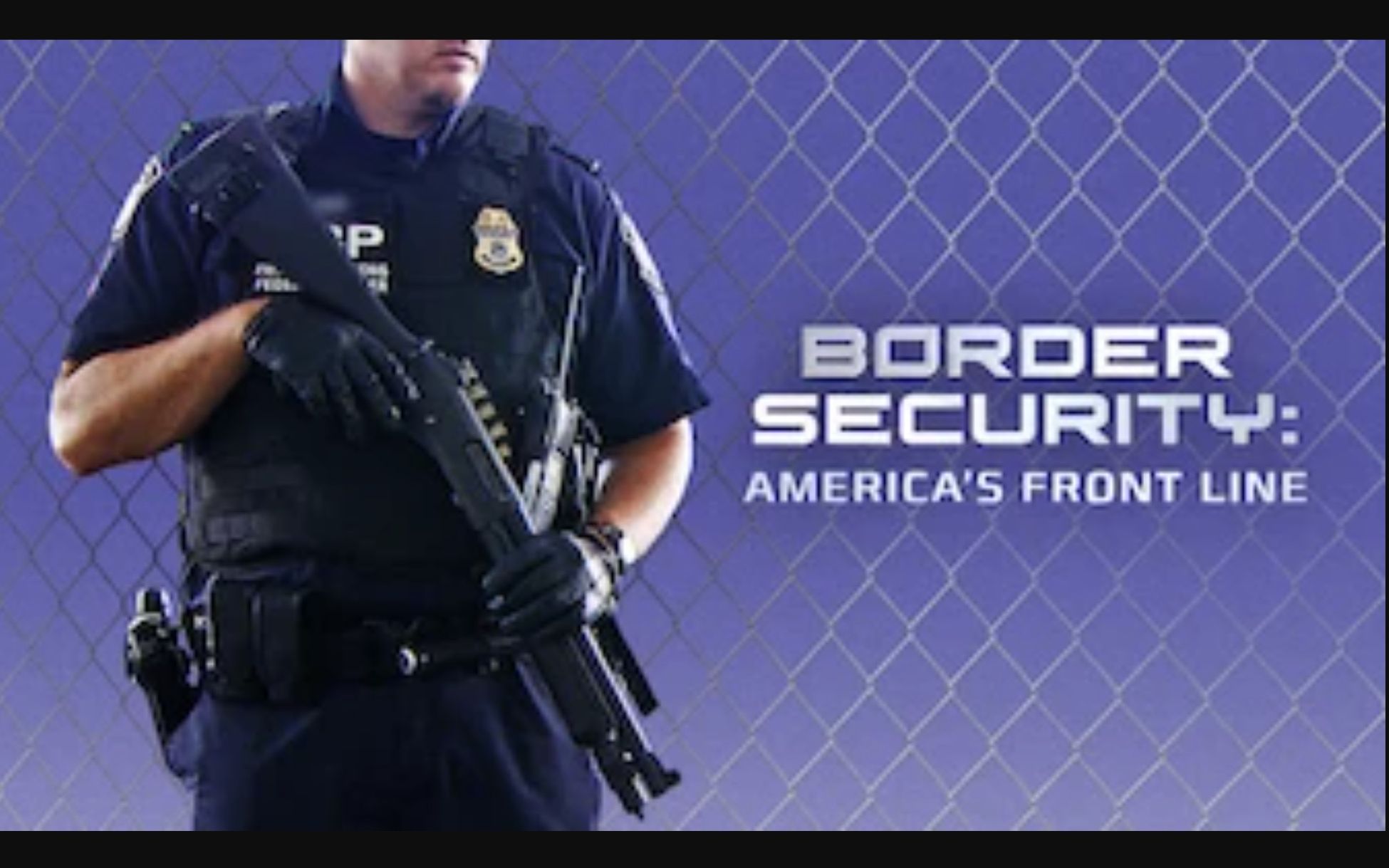 【Netflix】边境安全：美国前线 第1季全20集 1080P英语英字 Border Security America's Front Line