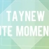 【tay new】Blue Kiss the Series_ TayNew Cute Moments