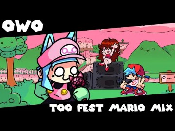 OwO - Too Fest Mario Mix (Ft. @jokerr2084  & @FriedFrick )