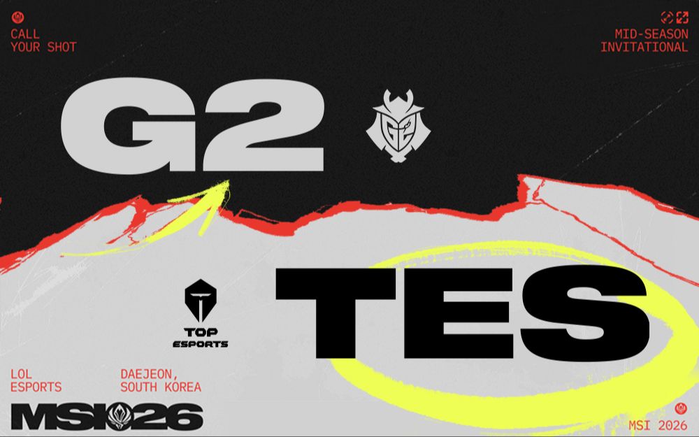 【2026MSI】7月3日 G2 vs TES