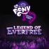 My Little Pony Equestria Girls - Legend of Everfree Song/BGM