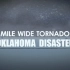 【纪录片】龙卷风：俄克拉何马州的灾难 Mile Wide TornadoOklahoma Disas