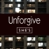 【SHE'S】 - Unforgive【Official Lyric Video】