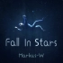 Fall In Stars（音乐可视化，建议带耳机观看）