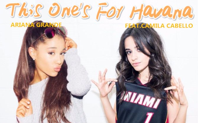 a妹arianagrande卡妹camilacabellothisonesforhavana