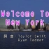 【Taylor Swift】Welcome To New York[KTV版]-电影《爱宠大机密》插曲/电影《单身指南》