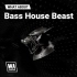 【W.A.Production Bass House Beast】Bass House 风格采样包