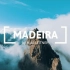 【4k 电影感 FPV】绝美画面—马德拉群岛