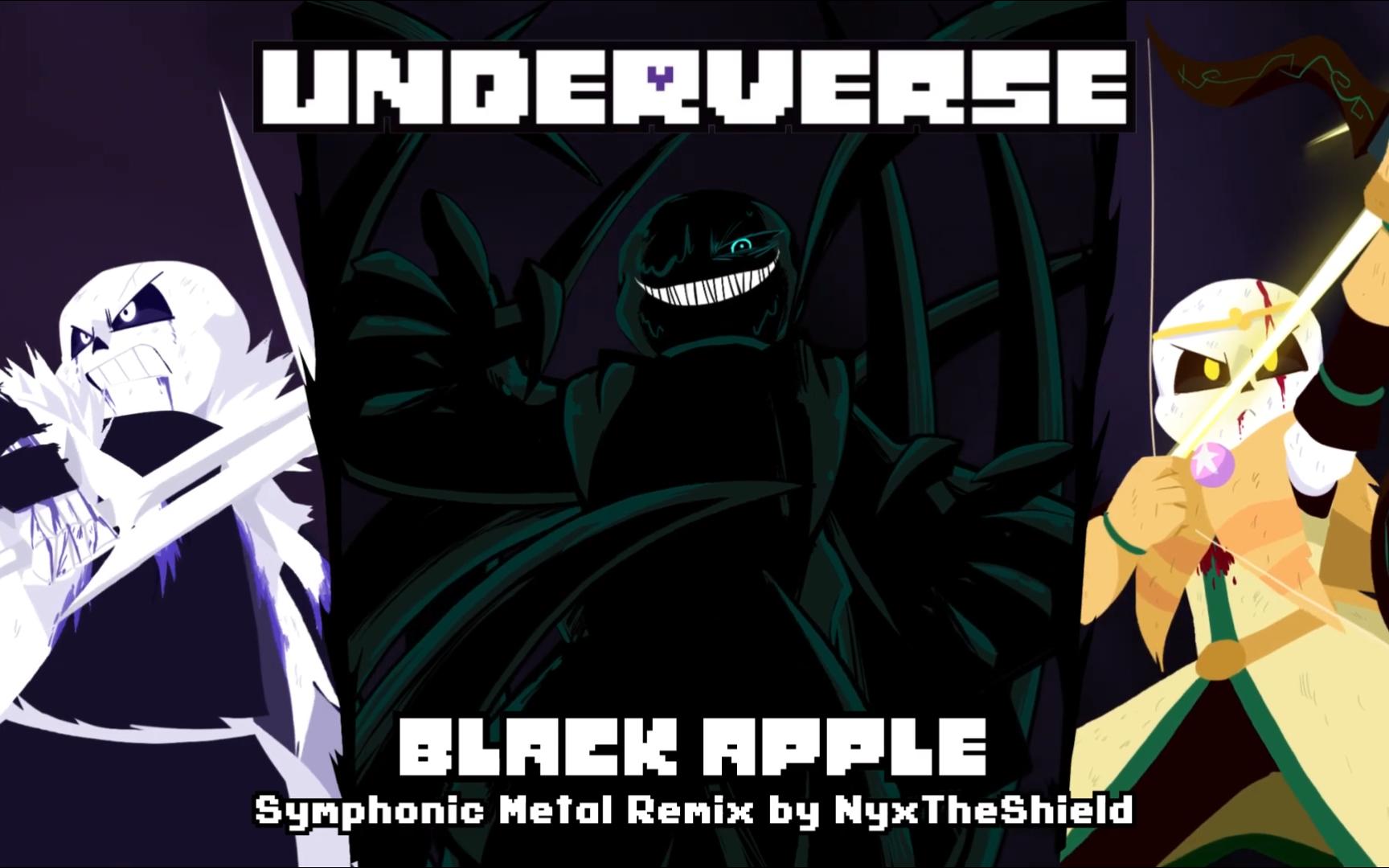 【Underverse OST】黑苹果 Black Apple [交响金属混音] [Nightmare!Sans角色曲]-苏维埃冰棺中的伊利亚 ...