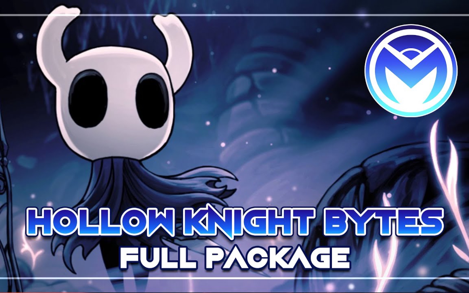 （原作者MOTI）空洞骑士音乐剧完整包｜Hollow Knight Bytes - Full Package