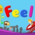 儿童英语启蒙学习动画--Feel（感觉）英语单词识记