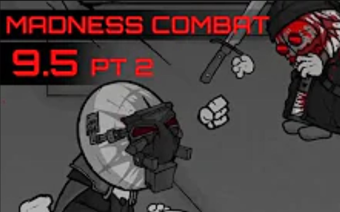 【有生之年】Madness Combat 9.5 p2