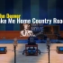 Take Me Home Country Roads - John Denver 约翰.丹佛【Hi-Res】百万级装备试