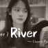 【翻唱】River -Charlie Puth  /cover