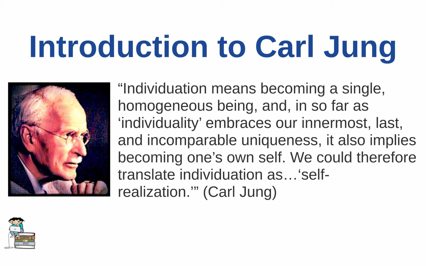 Introduction to Carl Jung Individuation, the Persona, the Shadow, and