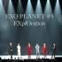 【EXO】首尔五巡DVD及花絮全场中字 EXO PLANET #5 - The EXplOratio in SEOUL