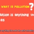 Learn about Pollution（英文字幕）