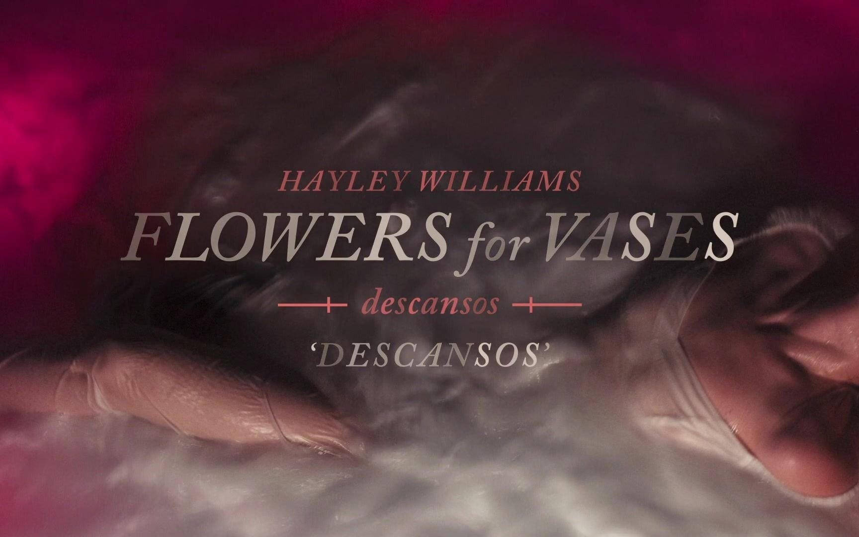 【官方音频】Hayley Williams FLOWERS for VASES / descansos [Official Audio]_哔哩哔哩_bilibili