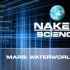 [探索频道]科学新发现 火星水世界 Naked.Science.Mars.Waterworld.