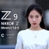 Nikon Z9+Z 85mm f/1.2s & Z 24-70mm f/2.8s 人像测试短片8.3K60p