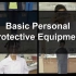 实验室安全系列视频转载-基础PPE选择