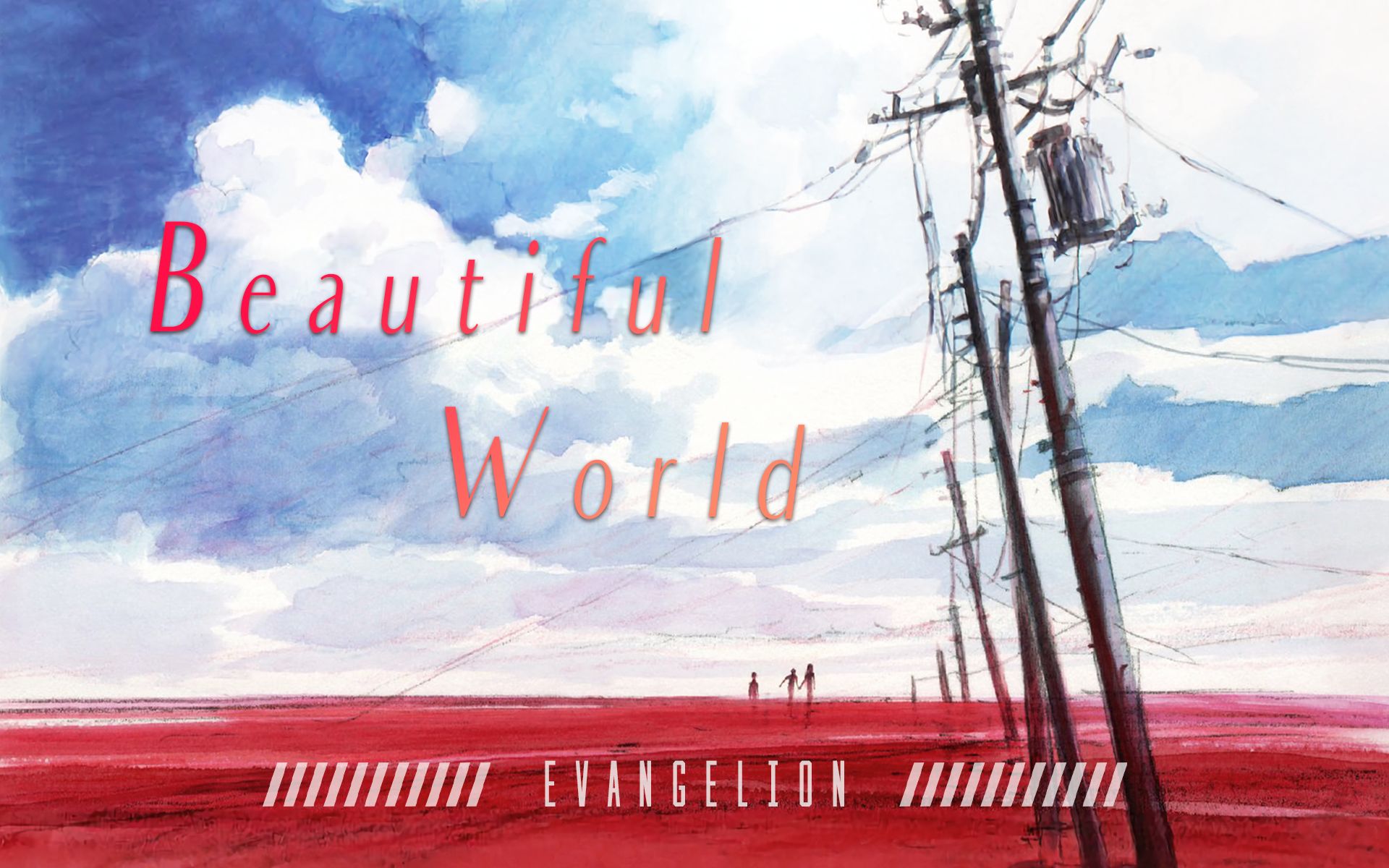 【EVA】终结亦是起始:│▌ Beautiful World