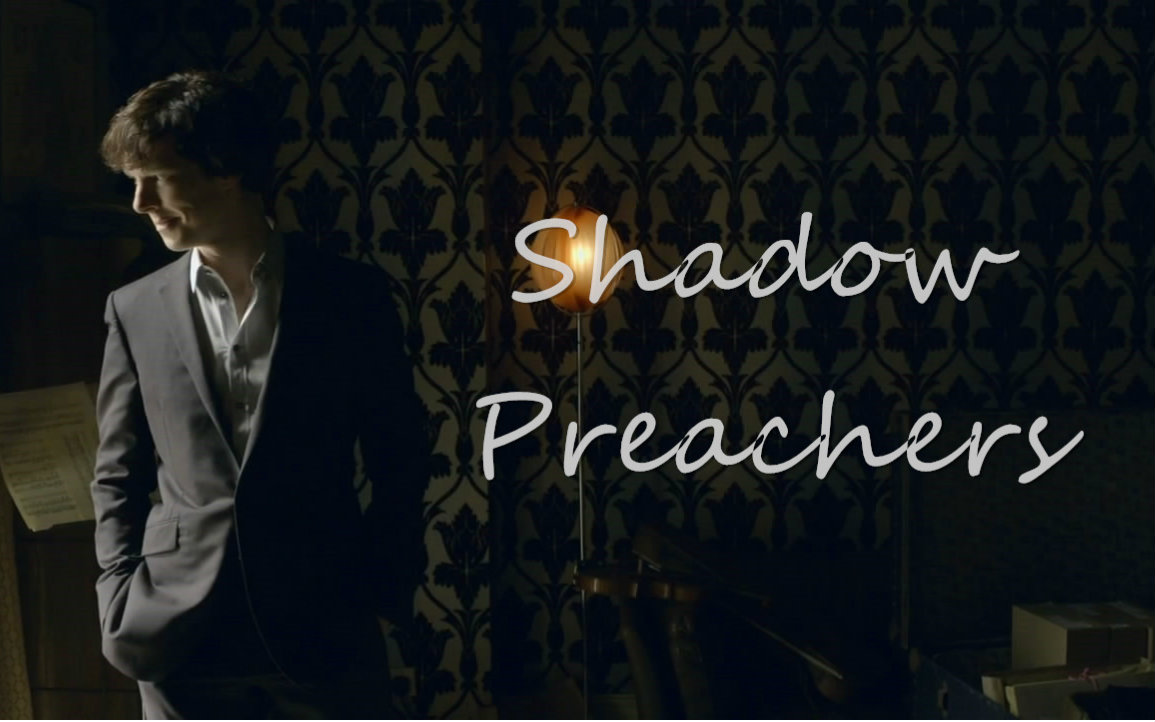 本尼生贺-神夏燃向shadow preachers