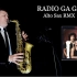 【萨克斯】皇后乐队《RADIO GA GA》 - Queen - Alto Sax RMX
