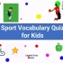运动词汇Sports Vocabulary Quiz for Kids