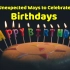 英文介绍生日的来源和奥秘｜世界各地如何庆祝生日